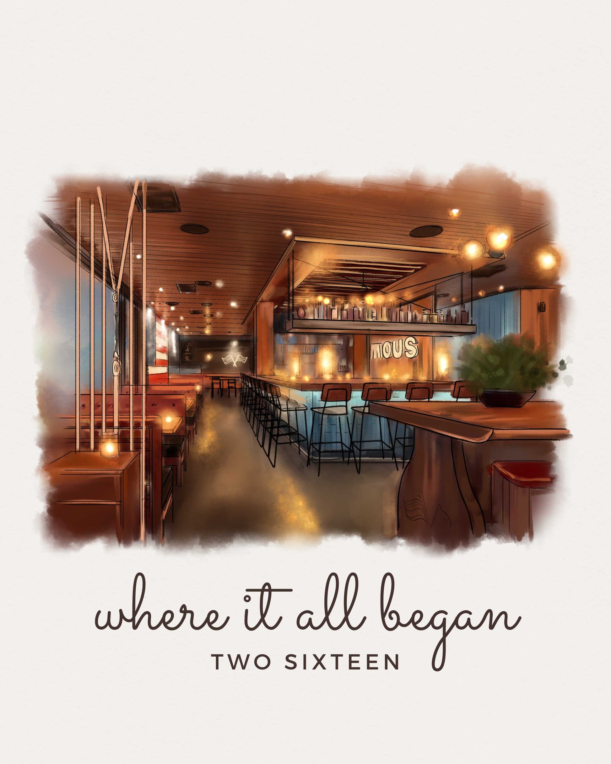 Watercolor drawing of interior of a restaurant with wooden decor and text 'where it all began TWO SIXTEEN'.